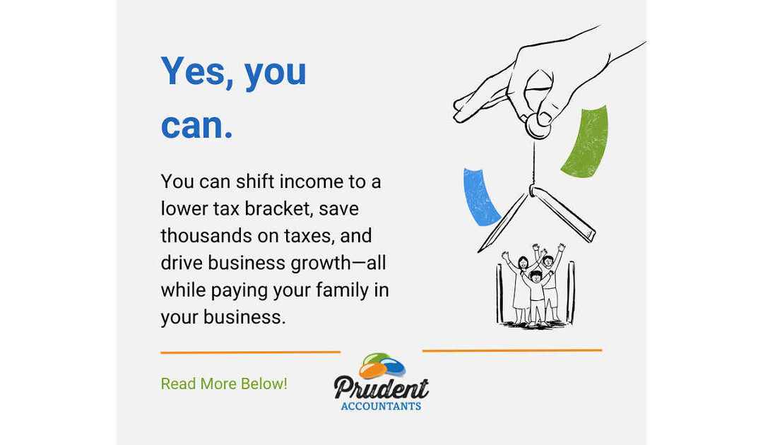 Why Paying Your Family Could Be Your Smartest (and Legal) Tax Move Yet