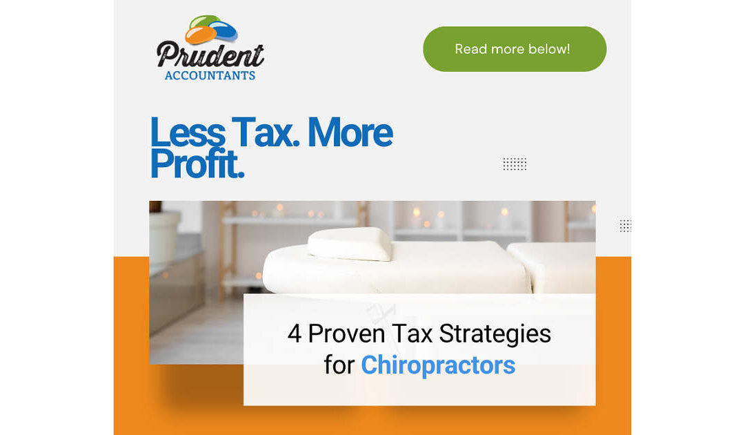 How Chiropractors Can Save Thousands in Taxes: 4 Proven Strategies for Practice Owners