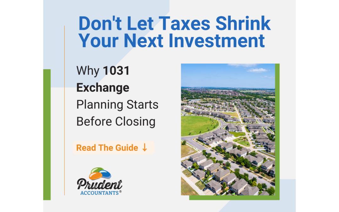 Selling an Investment Property This Summer? Plan Your 1031 Exchange Before You Close