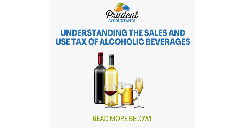 Understanding the Sales and Use Tax of Alcoholic Beverages